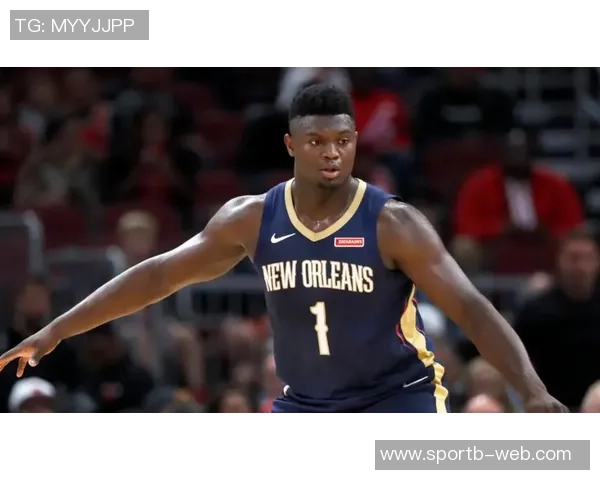 锡安重返首发阵容迎战文班结束替补生涯的十场挑战 锡安重返首发阵容迎战文班结束替补生涯的十场挑战