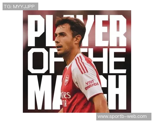 阿森纳今夏重磅引援苏维门迪欧冠表现惊艳助攻两次成球队核心